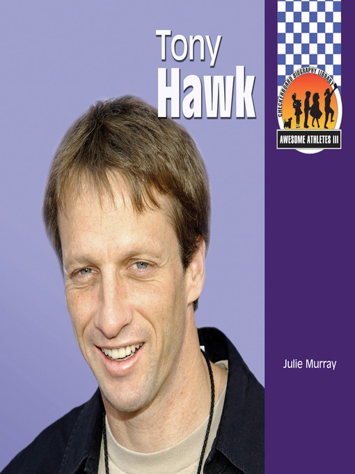 Title details for Tony Hawk by Julie Murray - Available